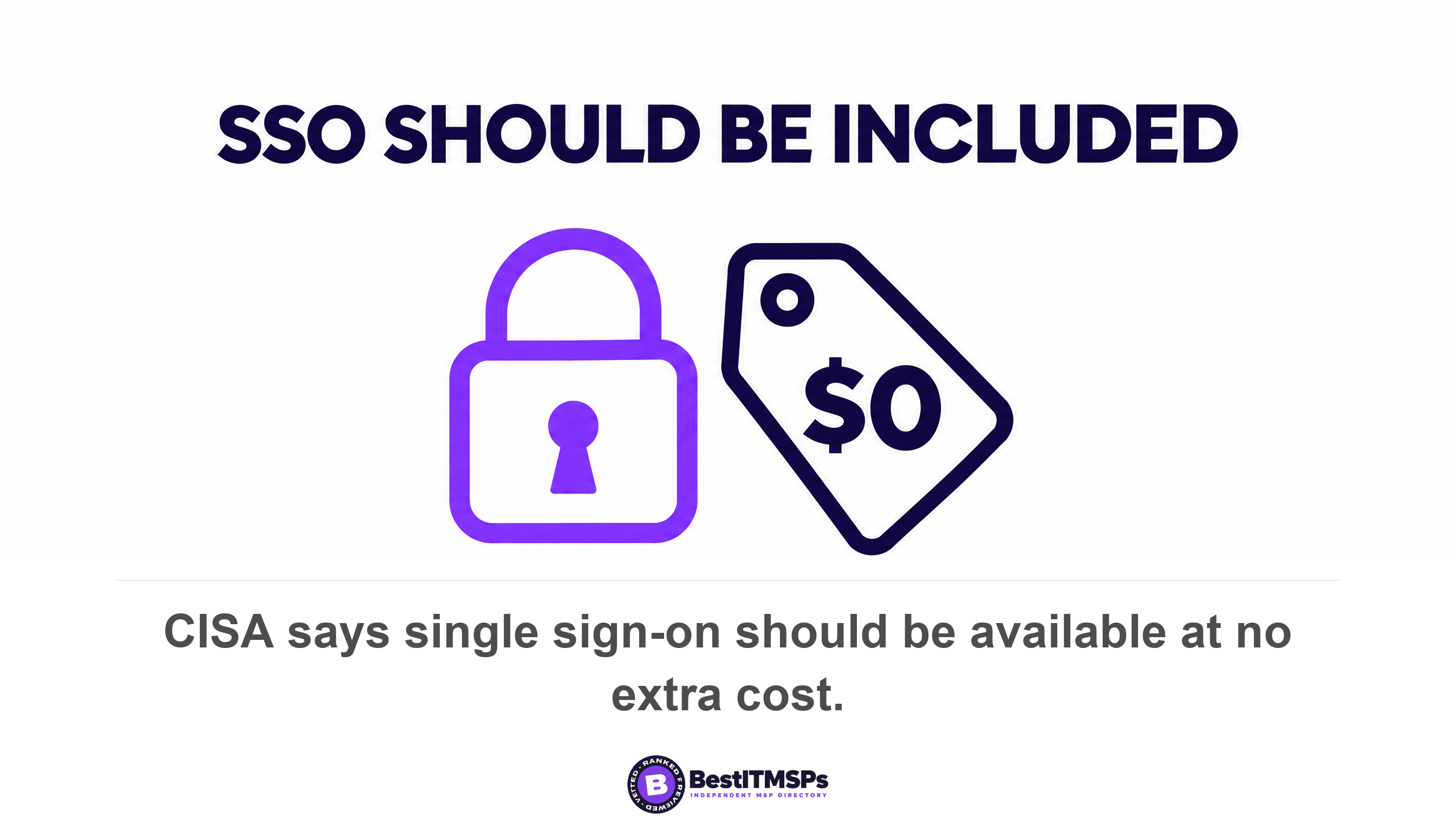CISA says single sign-on should be available at no extra cost